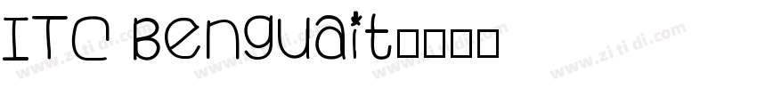 ITC Benguait字体转换